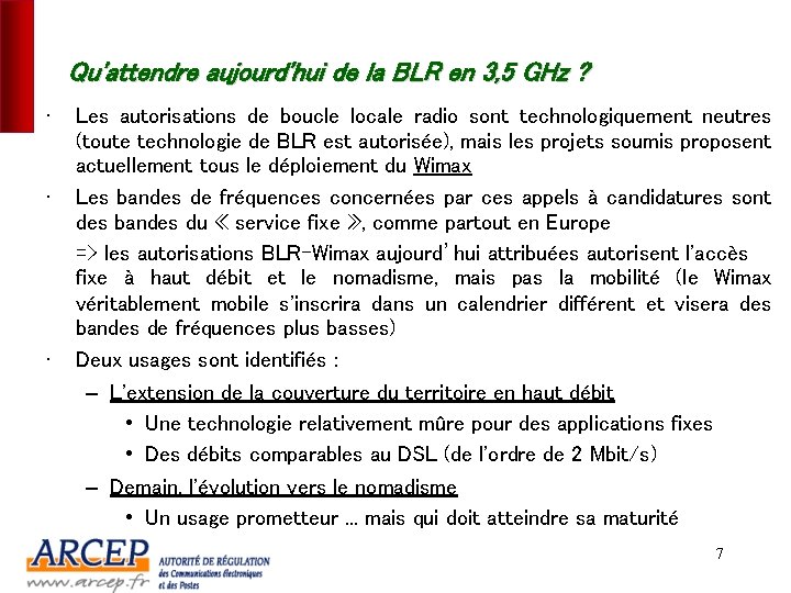 Qu'attendre aujourd'hui de la BLR en 3, 5 GHz ? • • • Les