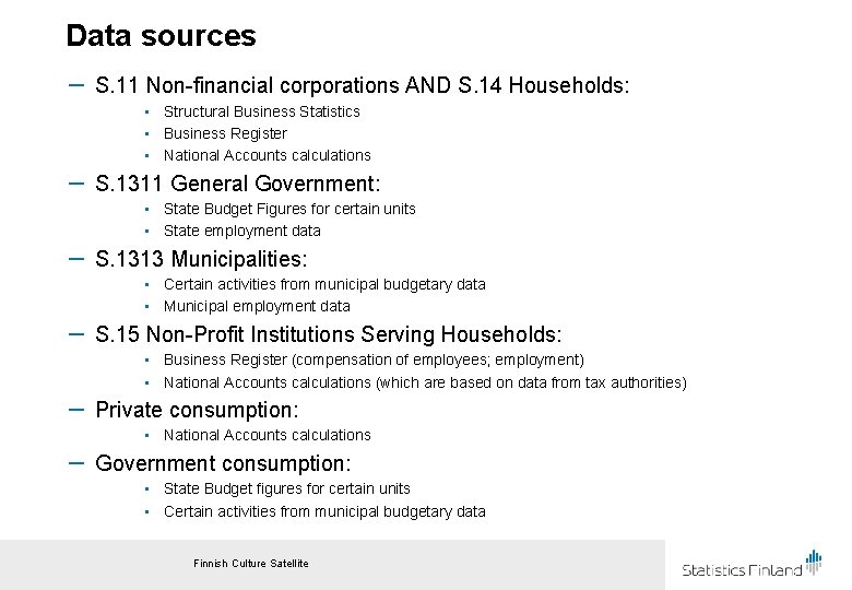 Data sources － S. 11 Non-financial corporations AND S. 14 Households: • Structural Business