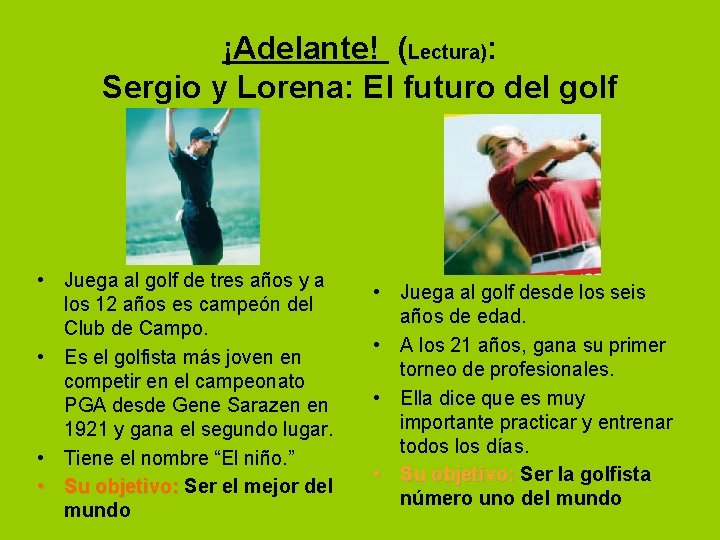 ¡Adelante! (Lectura): Sergio y Lorena: El futuro del golf • Juega al golf de