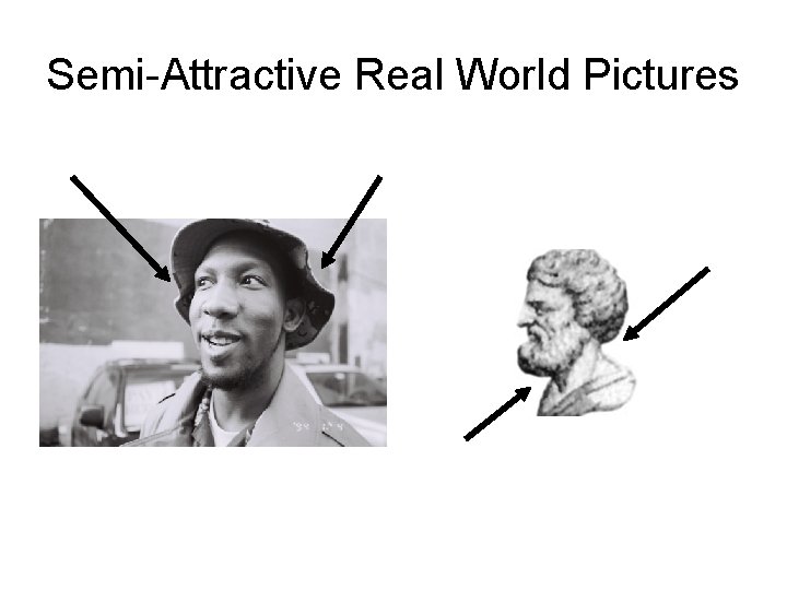Semi-Attractive Real World Pictures 