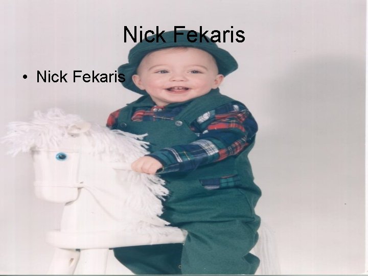 Nick Fekaris • Nick Fekaris 