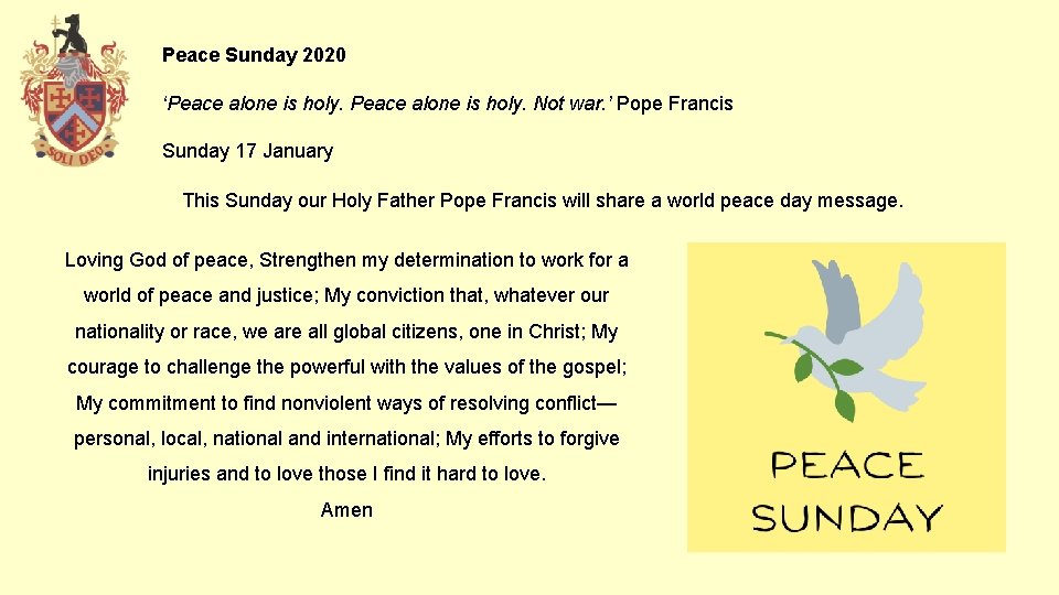 Peace Sunday 2020 ‘Peace alone is holy. Not war. ’ Pope Francis Sunday 17