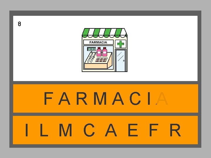 8 FARMACIA I L M C A E F R 