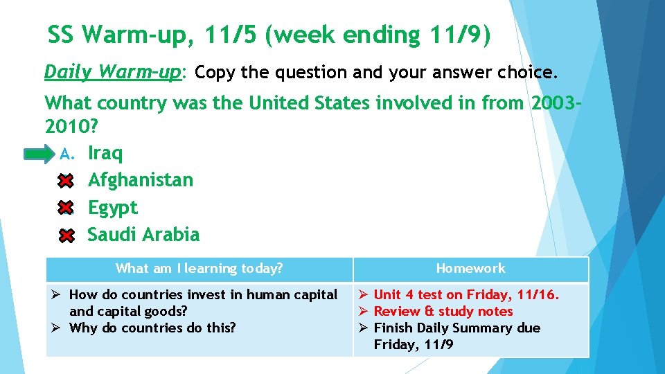 SS Warm-up, 11/5 (week ending 11/9) Daily Warm-up: Copy the question and your answer