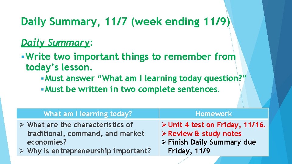 Daily Summary, 11/7 (week ending 11/9) Daily Summary: § Write two important things to
