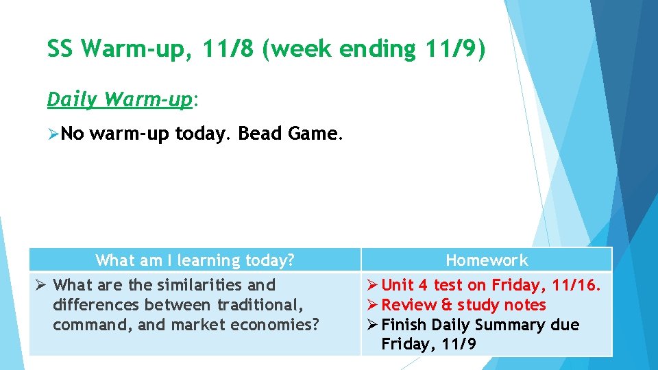 SS Warm-up, 11/8 (week ending 11/9) Daily Warm-up: ØNo warm-up today. Bead Game. What
