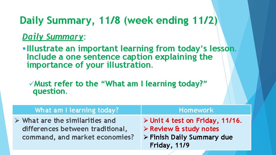 Daily Summary, 11/8 (week ending 11/2) Daily Summary: § Illustrate an important learning from