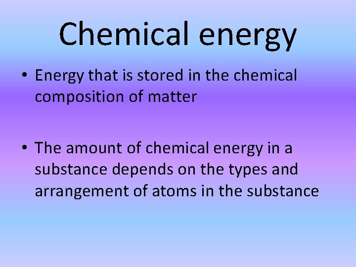 Energy exists in different forms Vocabulary to know