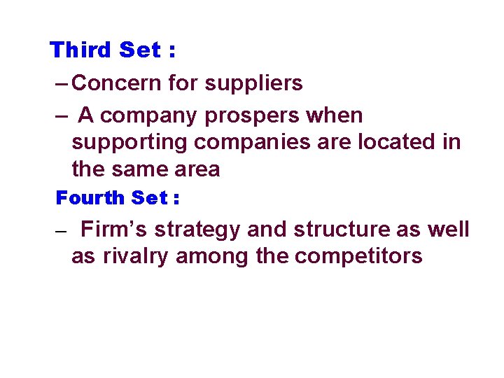 Third Set : – Concern for suppliers – A company prospers when supporting companies