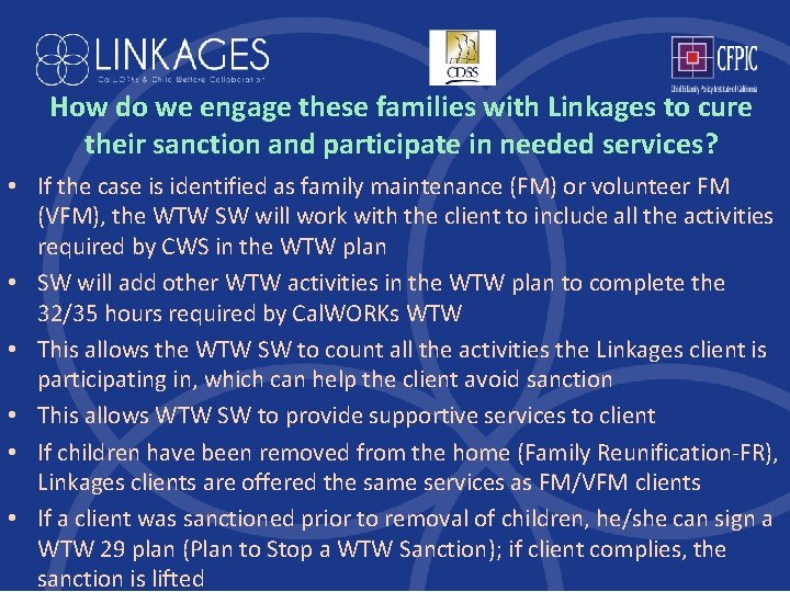 How do we engage these families with Linkages to cure their sanction and participate