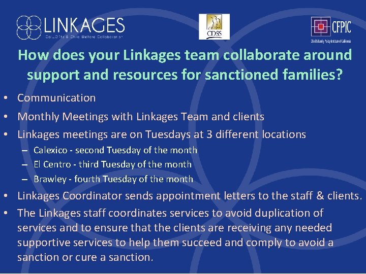 How does your Linkages team collaborate around support and resources for sanctioned families? •