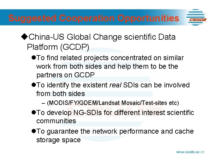Suggested Cooperation Opportunities u. China-US Global Change scientific Data Platform (GCDP) l. To find