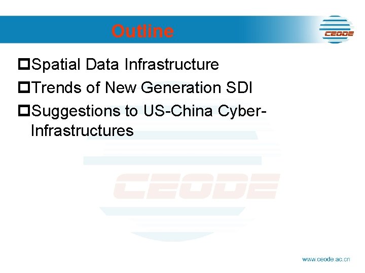 Outline p. Spatial Data Infrastructure p. Trends of New Generation SDI p. Suggestions to