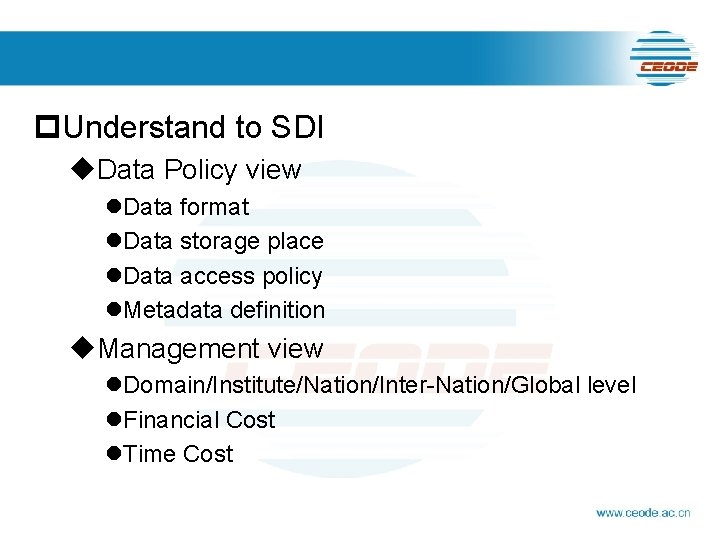 p. Understand to SDI u. Data Policy view l. Data format l. Data storage