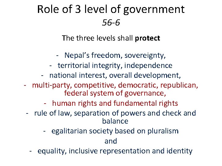 Role of 3 level of government 56 -6 The three levels shall protect -