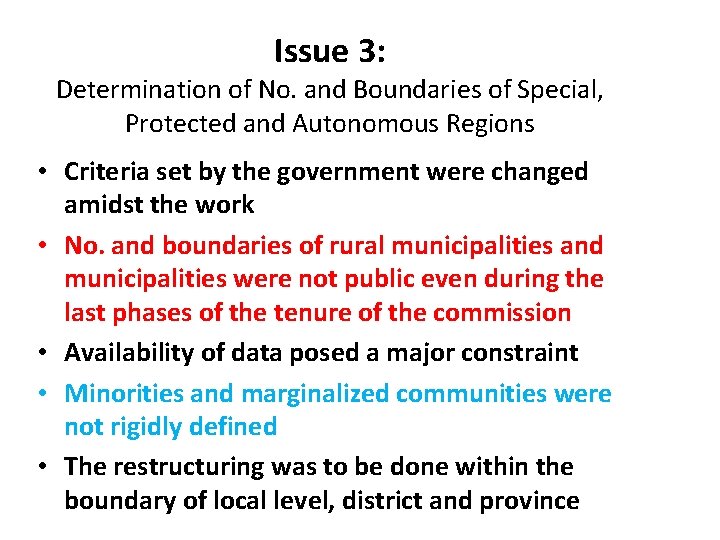 Issue 3: Determination of No. and Boundaries of Special, Protected and Autonomous Regions •