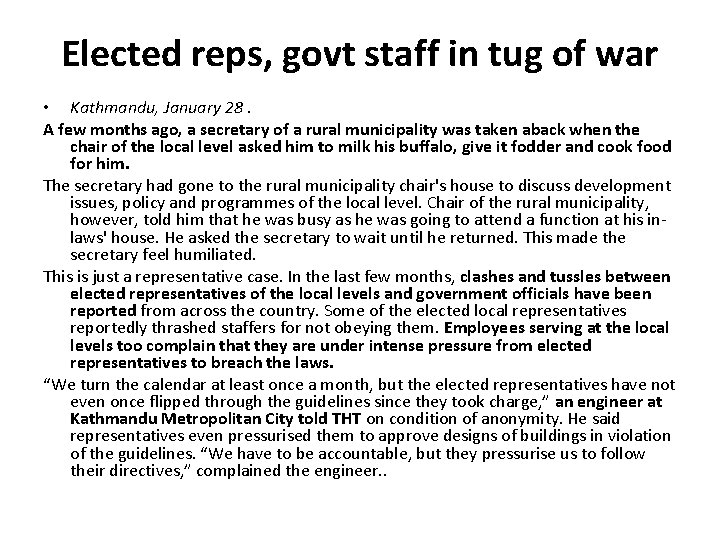 Elected reps, govt staff in tug of war • Kathmandu, January 28. A few