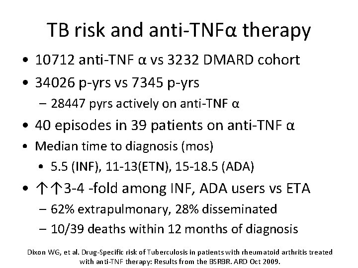 TB risk and anti-TNFα therapy • 10712 anti-TNF α vs 3232 DMARD cohort •