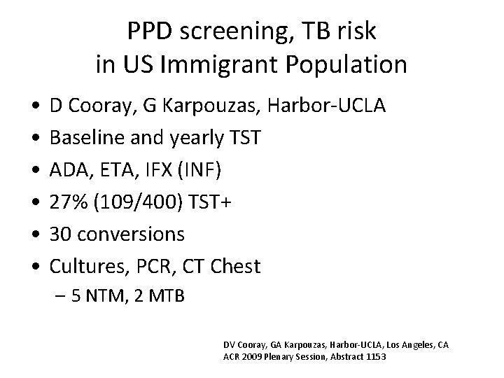 PPD screening, TB risk in US Immigrant Population • • • D Cooray, G