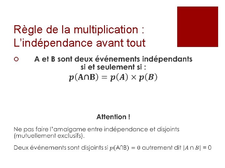 Règle de la multiplication : L’indépendance avant tout ¡ 