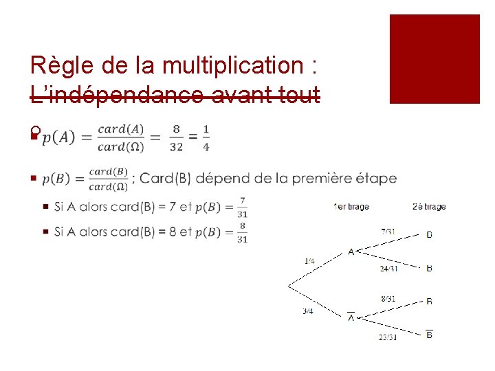 Règle de la multiplication : L’indépendance avant tout ¡ 