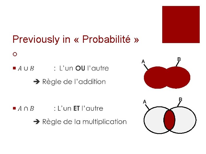 Previously in « Probabilité » ¡ A B 