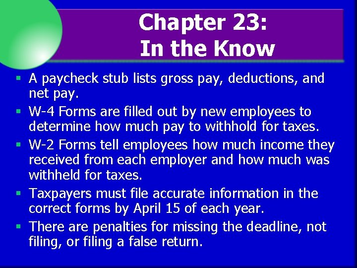 Chapter 23: In the Know § A paycheck stub lists gross pay, deductions, and