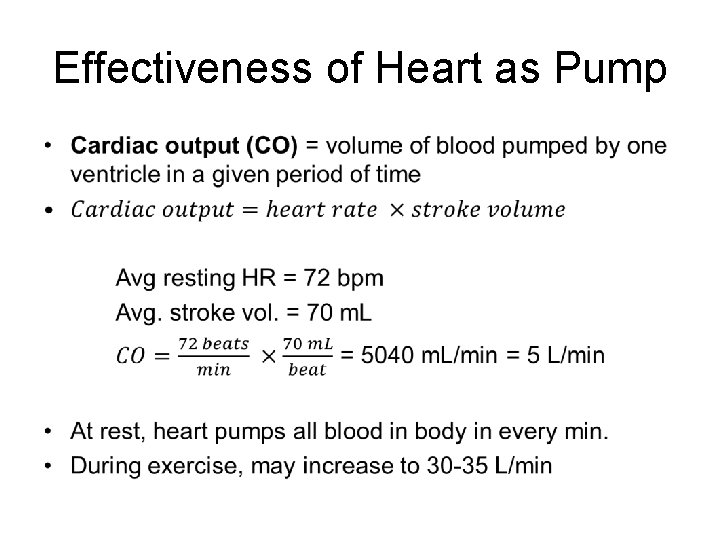 Effectiveness of Heart as Pump • 