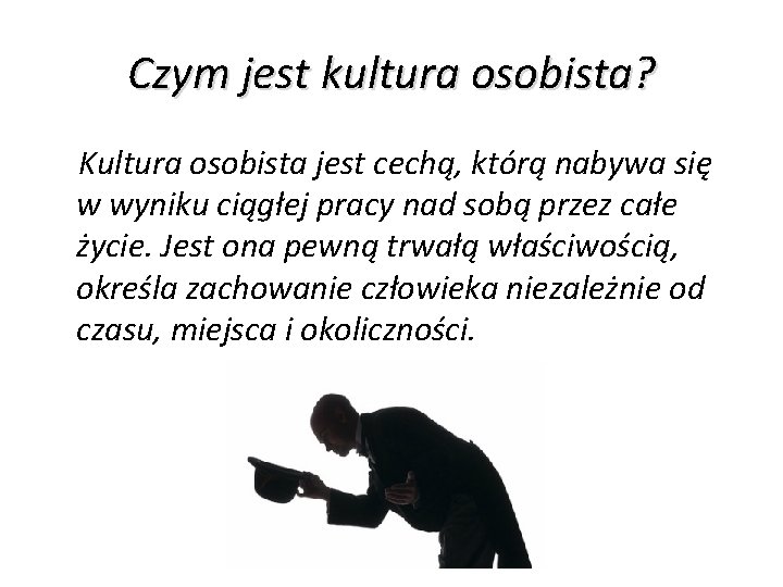 Savoir vivre na co dzie Kultura osobista jest