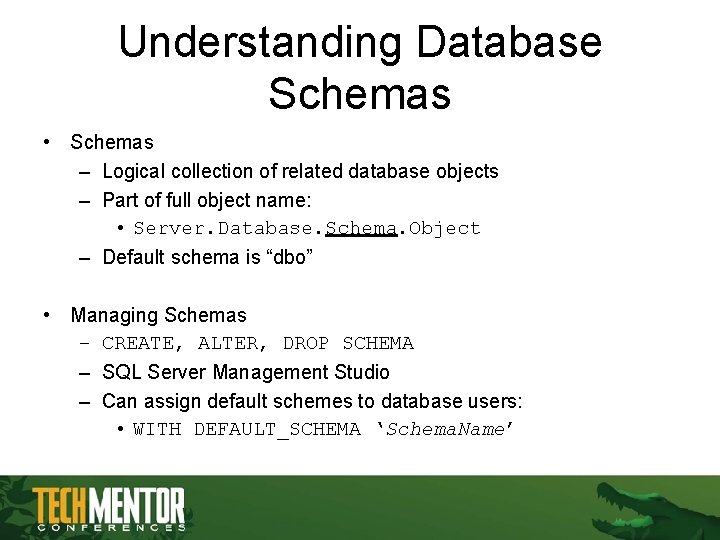 Understanding Database Schemas • Schemas – Logical collection of related database objects – Part Understanding Database Schemas • Schemas – Logical collection of related database objects – Part