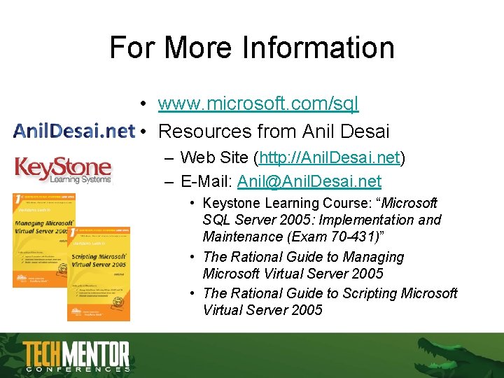 For More Information • www. microsoft. com/sql • Resources from Anil Desai – Web For More Information • www. microsoft. com/sql • Resources from Anil Desai – Web