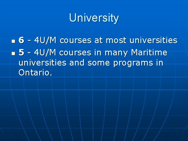 University n n 6 - 4 U/M courses at most universities 5 - 4