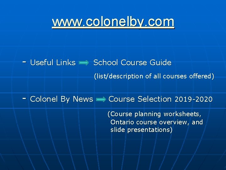www. colonelby. com - Useful Links School Course Guide (list/description of all courses offered)