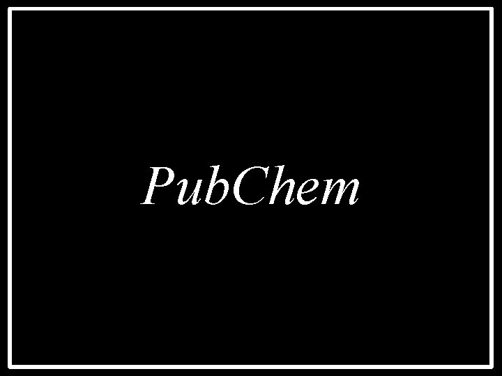 Pub. Chem 