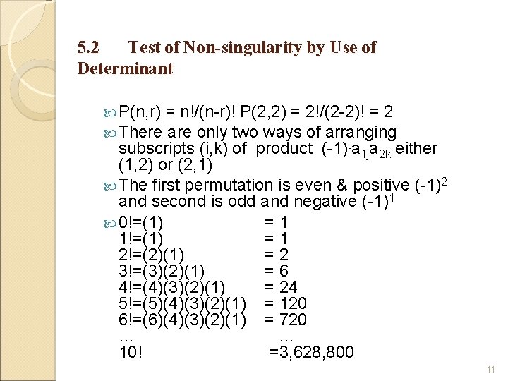 5. 2 Test of Non-singularity by Use of Determinant P(n, r) = n!/(n-r)! P(2,