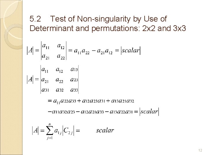 5. 2 Test of Non-singularity by Use of Determinant and permutations: 2 x 2