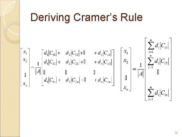 Deriving Cramer’s Rule 39 