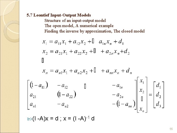 5. 7 Leontief Input-Output Models Structure of an input-output model The open model, A