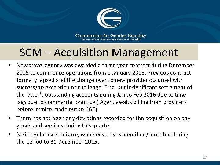 SCM – Acquisition Management • New travel agency was awarded a three year contract