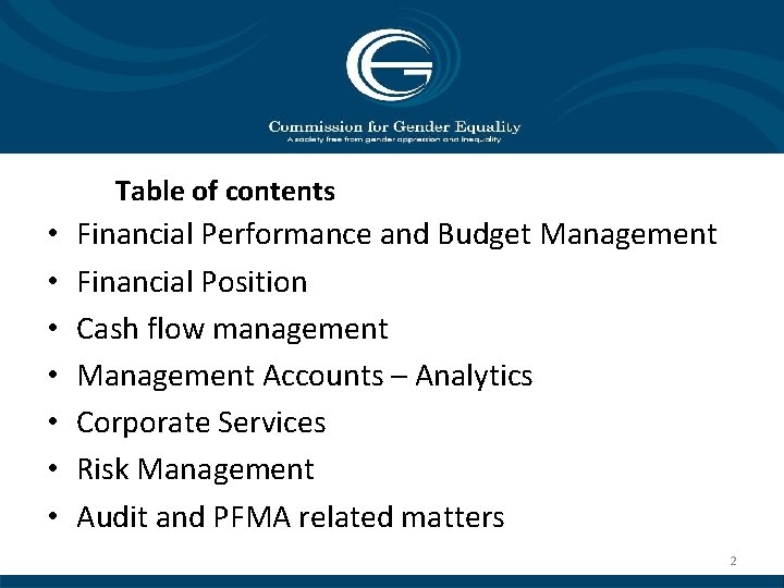 Table of contents • • Financial Performance and Budget Management Financial Position Cash flow