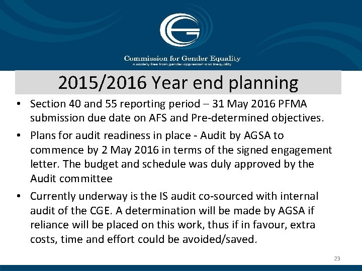 2015/2016 Year end planning • Section 40 and 55 reporting period – 31 May