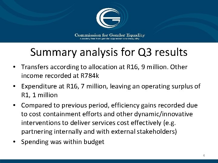 Summary analysis for Q 3 results • Transfers according to allocation at R 16,