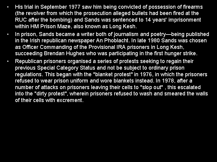  • • • His trial in September 1977 saw him being convicted of