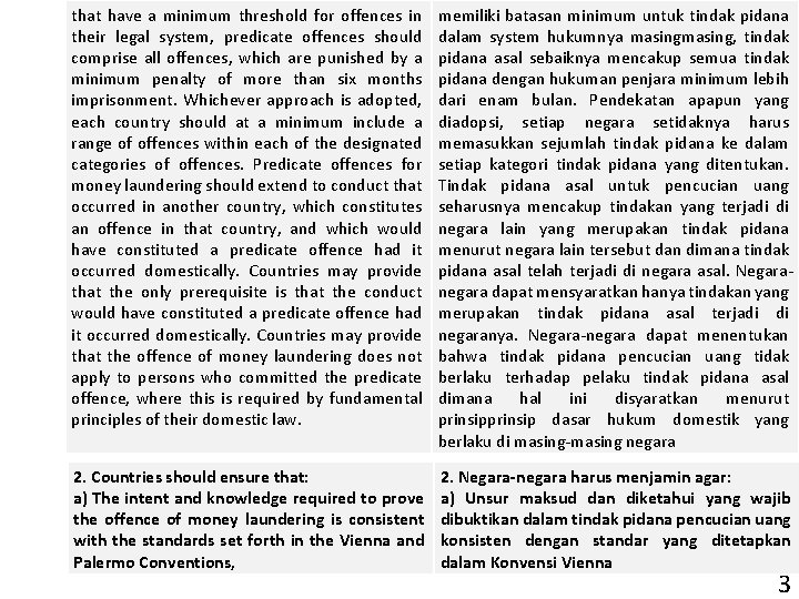 that have a minimum threshold for offences in their legal system, predicate offences should