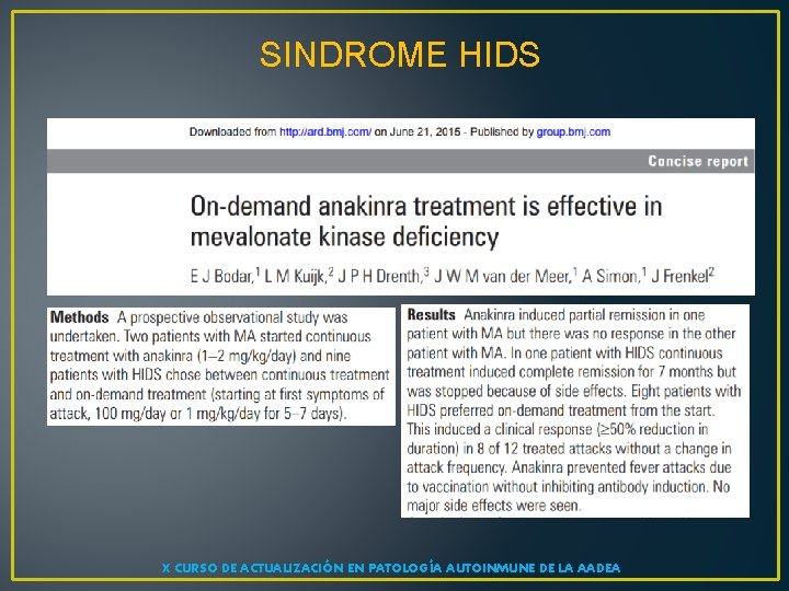 SINDROME HIDS X CURSO DE ACTUALIZACIÓN EN PATOLOGÍA AUTOINMUNE DE LA AADEA 