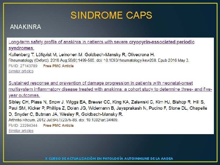 SINDROME CAPS ANAKINRA X CURSO DE ACTUALIZACIÓN EN PATOLOGÍA AUTOINMUNE DE LA AADEA 