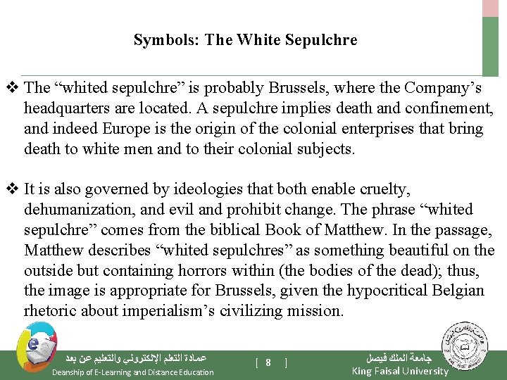 Symbols: The White Sepulchre v The “whited sepulchre” is probably Brussels, where the Company’s