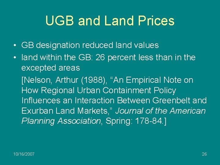 UGB and Land Prices • GB designation reduced land values • land within the