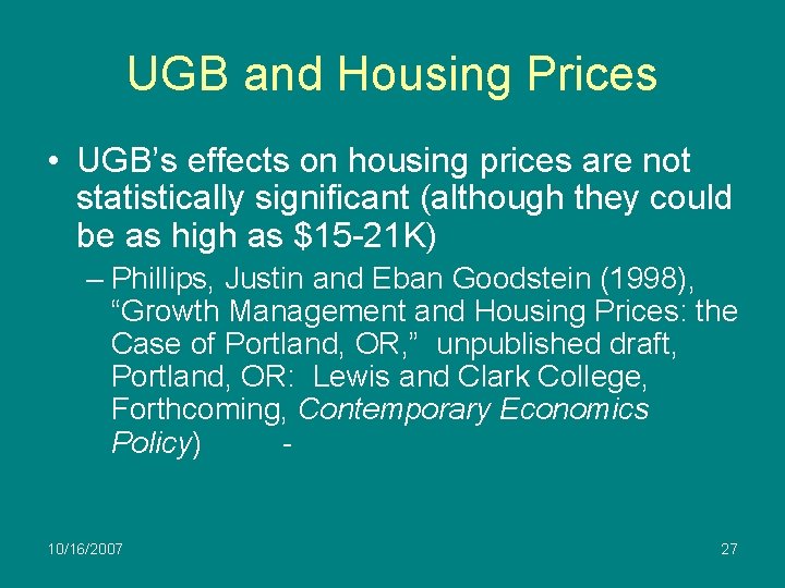 UGB and Housing Prices • UGB’s effects on housing prices are not statistically significant