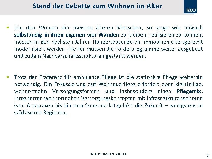 Stand der Debatte zum Wohnen im Alter § Um den Wunsch der meisten älteren